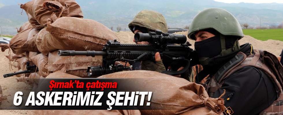 Şırnak'ta kontrol noktasına saldırı: 6 şehit