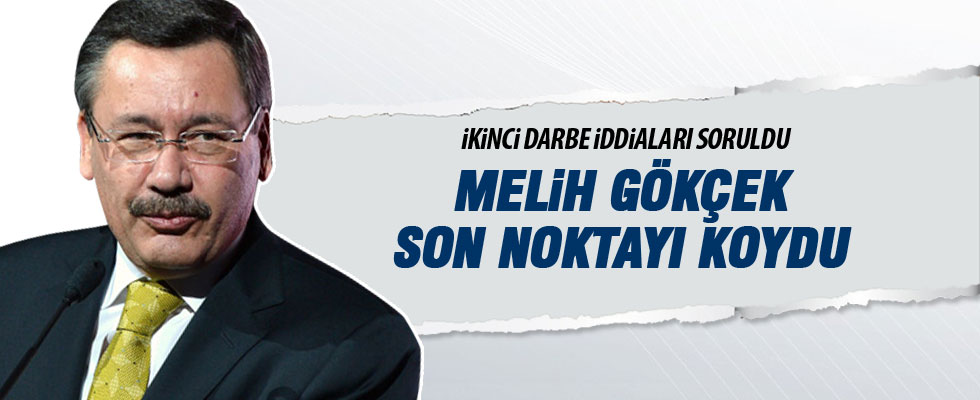 Gökçek'ten ikinci darbe girişimi iddialarıyla ilgili açıklama