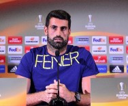 ŞANS OYUNU - Volkan Demirel Açıklaması 'İyi Oyunumuzu Göstererek İstediğimizi Alacağız'