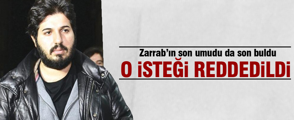 Reza Zarrab'ın talebi reddedildi