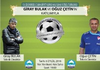 OĞUZ ÇETIN - Söke'de Futbol Heyecanı Giray Bulak Ve Oğuz Çetin İle Başlıyor
