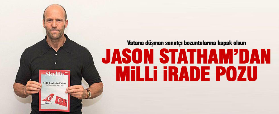 Ünlü oyuncu Jason Statham'dan 'milli irade' fotoğrafı..