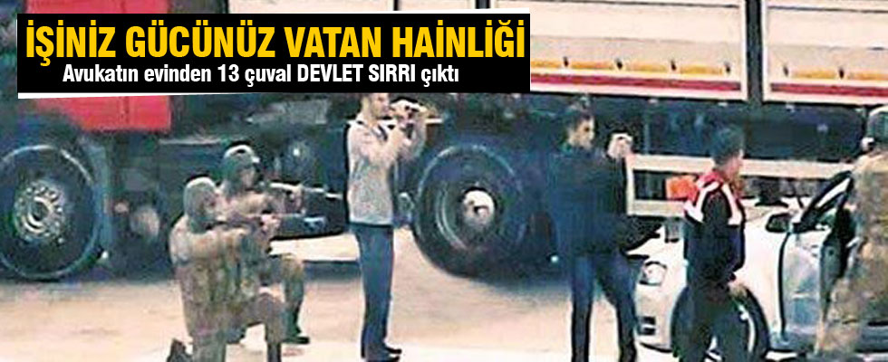 Avukatın evinden 13 çuval 'devlet sırrı' çıktı