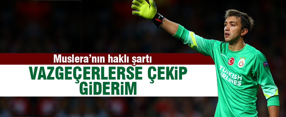 Muslera'nın kalmak için tek şartı