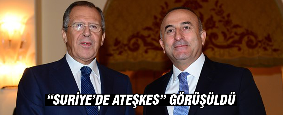 Çavuşoğlu ile Lavrov 'Suriye'de ateşkes'i görüştü