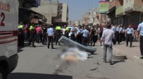 TEMİZLİK ARACI - Şanlıurfa'da 1 Kişinin Öldüğü Kaza Sonrası Ortalık Karıştı