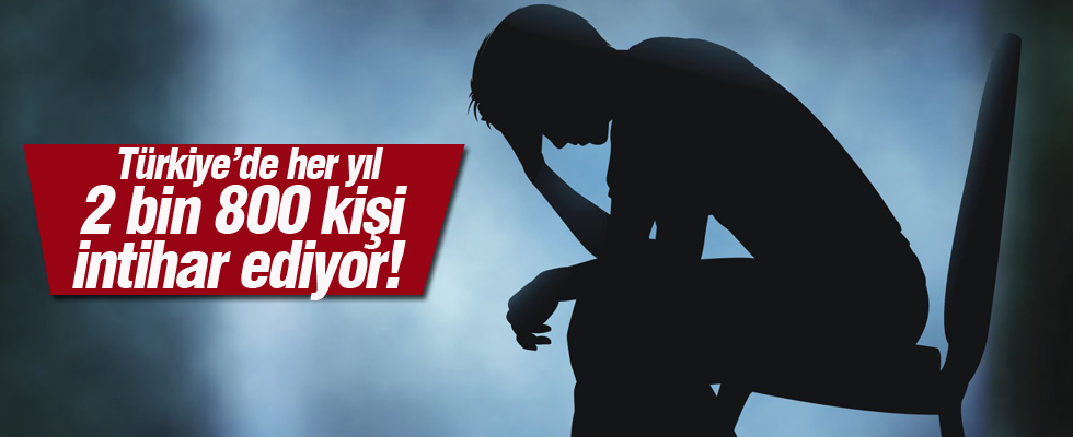 Türkiye'de her yıl 2 bin 800 kişi intihar ediyor