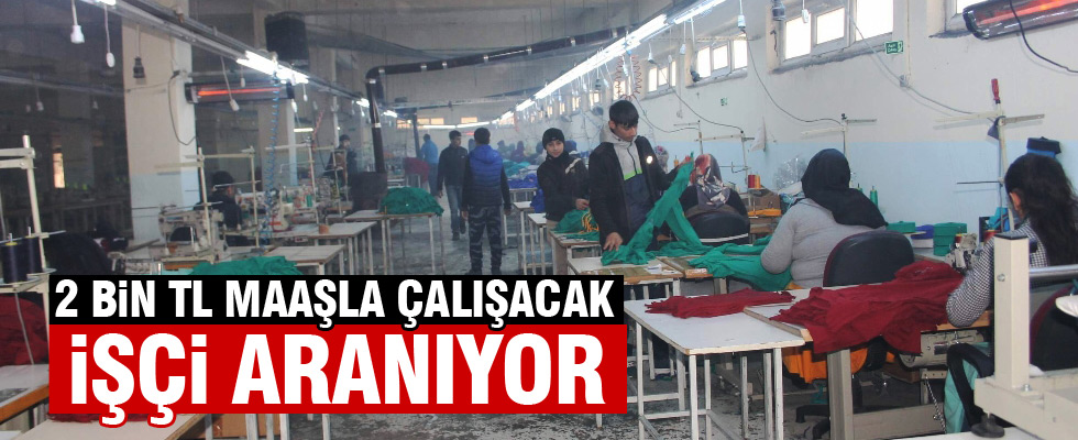 Bu fabrika 1 yıldır işçi arıyor
