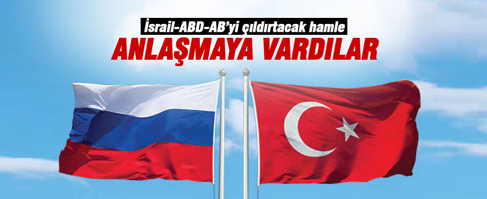 Türkiye ve Rusya anlaşmaya vardı