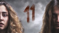 Psikolojik Gerilim Filmi '11' İzmir'den Vizyona Giriyor