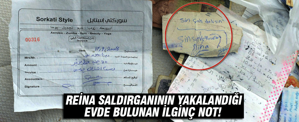 Reina saldırganının yakalandığı evde bulunan ilginç not!