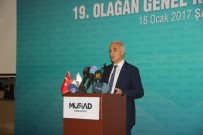 NAİL OLPAK - MÜSİAD Şanlıurfa Şubesinin 19'Uncu Kongresi Yapıldı