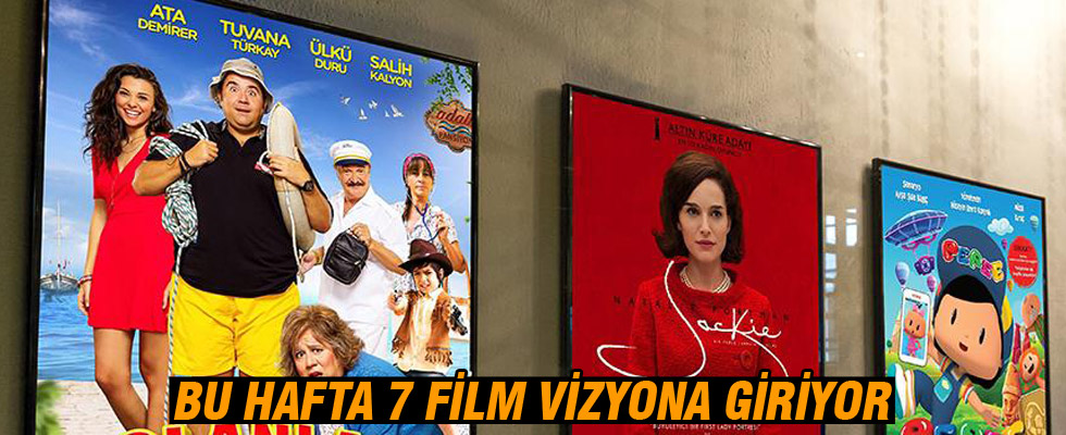 Bu hafta 7 film vizyona girecek