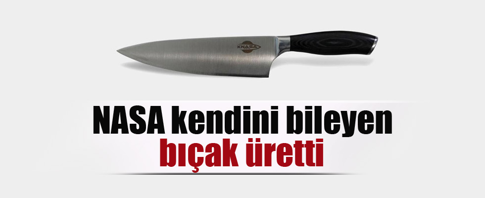 NASA kendini bileyen bıçak üretti