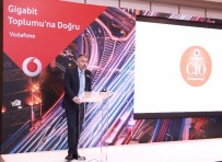 SAĞLIK SİSTEMİ - Vodafone'dan İş Dünyasına 'Gigabit Toplumu' Çağrısı