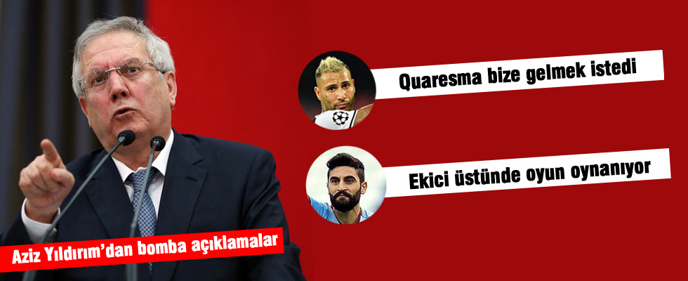 Aziz Yıldırım: Quaresma F.Bahçe'ye gelmek istedi