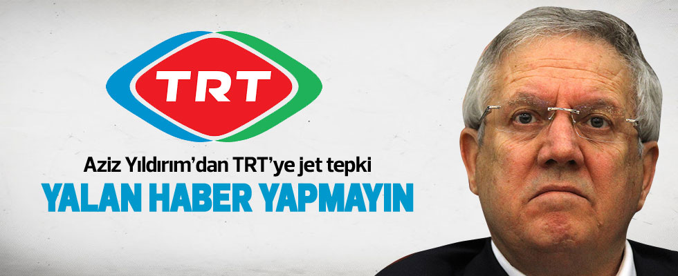 Aziz Yıldırım’dan TRT muhabirine jet tepki!