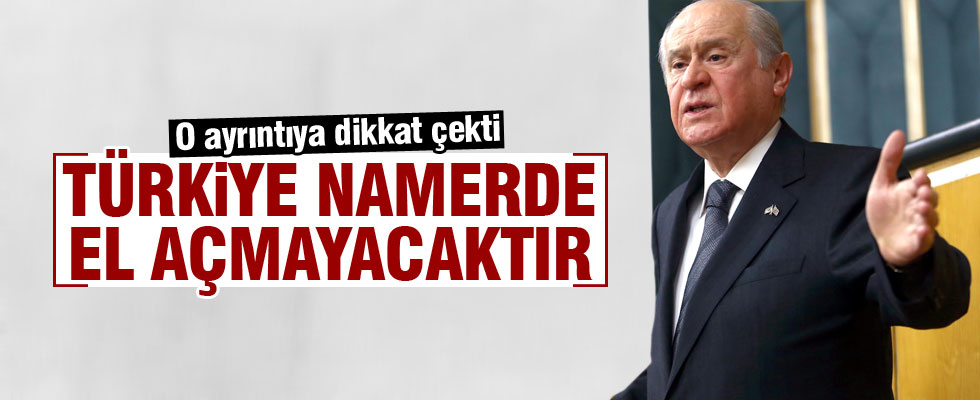 Devlet Bahçeli: Namerde el açmayacağız