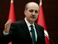 İSLAMOFOBİ - Numan Kurtulmuş: Kabul etmek mümkün değil, rencide edici