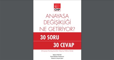 CHP'den 'Anayasa Değişikliği Ne Getiriyor' Çalışması