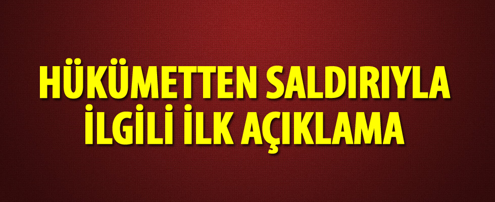 Hükümetten İzmir saldırısıyla ilgili ilk açıklama