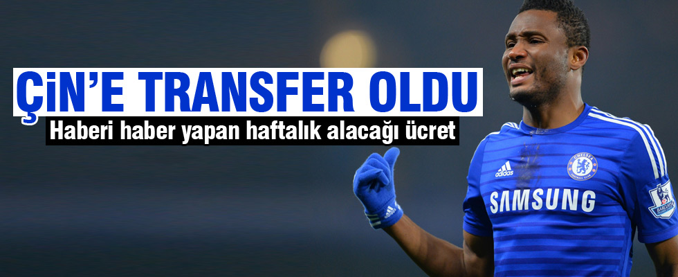 Obi Mikel Çin'e transfer oldu