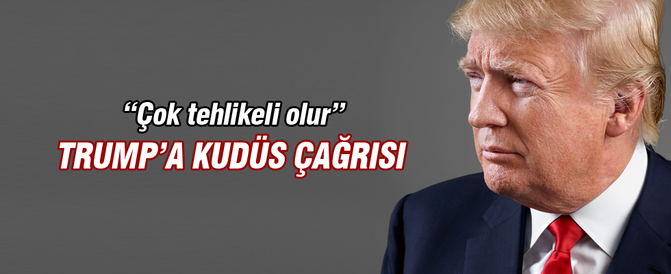 Trump'a Kudüs çağrısı