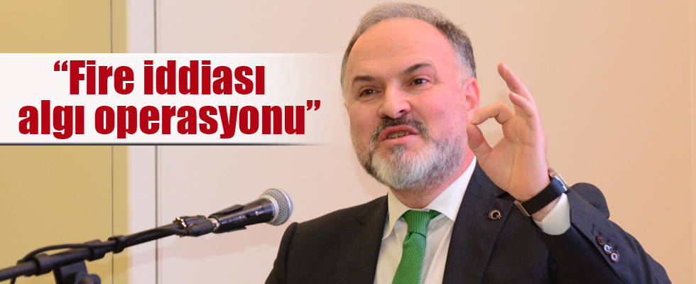 'Fire iddiası algı operasyonu'