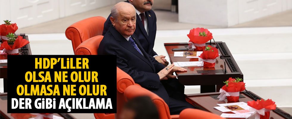 Bahçeli'den Genel Kurul'a katılmayan HDP'lilere ilişkin açıklama