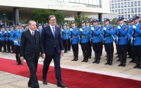SIRBİSTAN CUMHURBAŞKANI - Cumhurbaşkanı Erdoğan, Sırbistan'da Resmi Törenle Karşılandı