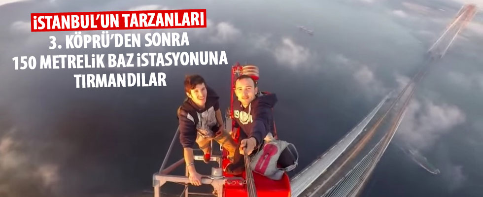 150 metrelik baz istasyonuna tırmandılar