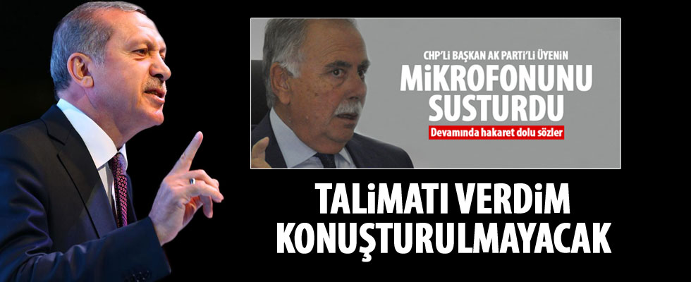 Cumhurbaşkanı Erdoğan: Talimatı verdim! Konuşturmayacaksınız