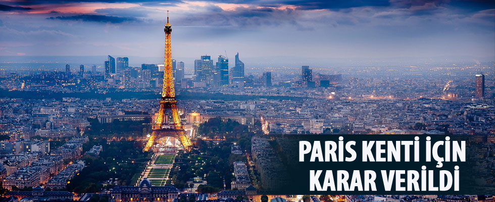 Paris kenti için karar verildi