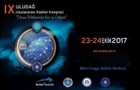 BURSA VALİLİĞİ - Dünya Politikalarındaki Kriz UÜ'de Tartışılacak