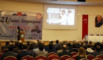 ALI SıRMALı - 21. Finans Sempozyumu Balıkesir'de Başladı