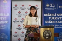 BAHÇEŞEHIR ÜNIVERSITESI - Eğitimde Toplumsal Değerler Ön Plana Çıkıyor