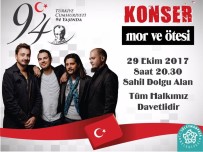 KEREM ÖZYEĞEN - Cumhuriyet'in 94. Yılı Mor Ve Ötesi Konseri İle Kutlanacak