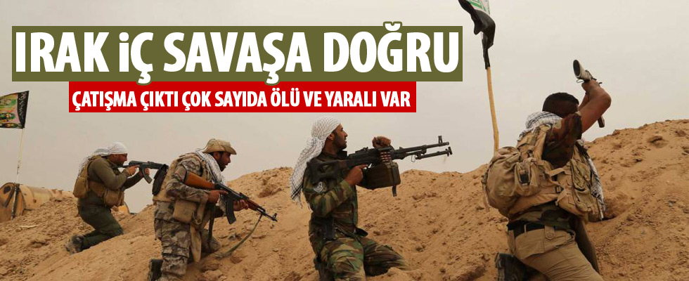 Irak'ta çatışma çıktı