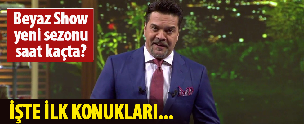 Beyaz Show yeni sezonu saat kaçta?