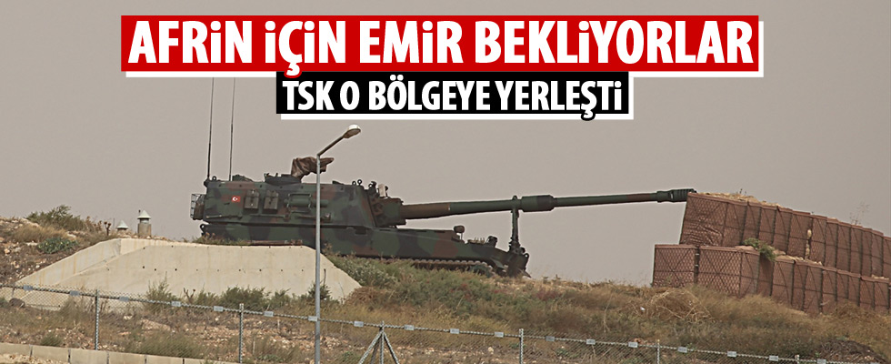 TSK, Afrin'e yaklaştı