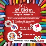 RÜZGAR GÜLÜ - Meysu Outlet AVM Cumhuriyet Bayramı'nı Atölye Etkinliğiyle Kutlayacak