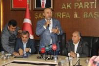 ŞANLIURFA MİLLETVEKİLİ - Bakan Çavuşoğlu Açıklaması 'Suriye'nin Şanlıurfa'sı Var Türkiye'si Var, Ama Bizim Kimimiz Var?'