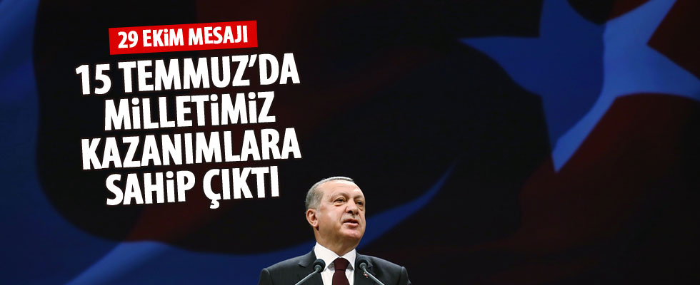 Cumhurbaşkanı Erdoğan'dan 29 Ekim mesajı