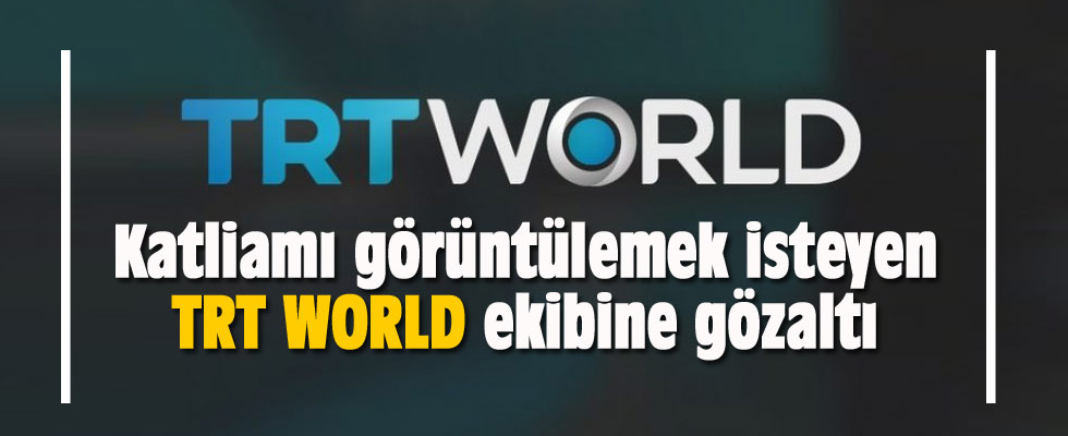 Myanmar'da çekim yapan TRT WORLD ekibine gözaltı