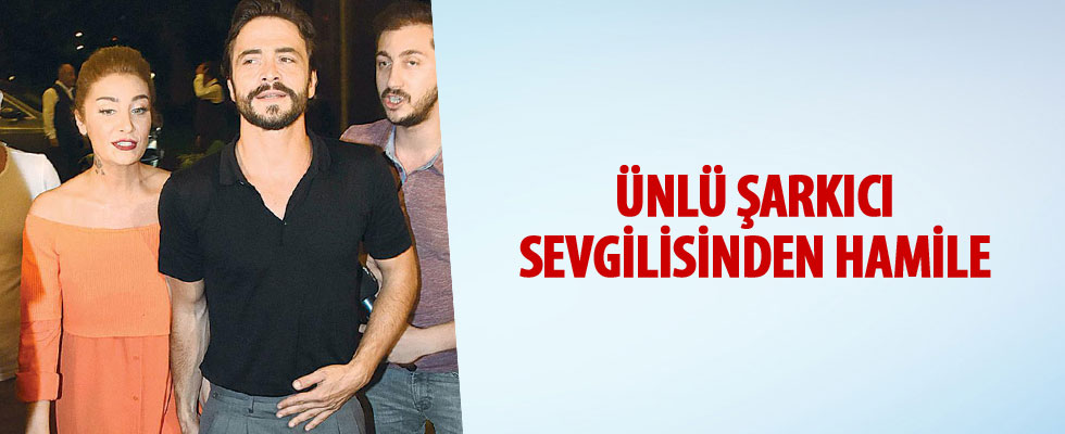 Ünlü şarkıcı Sıla hamile