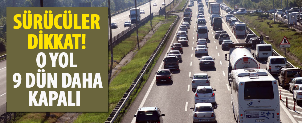 TEM otoyolu Bolu kesimi 9 gün daha kapalı