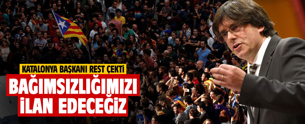 Katalonya rest çekti: İlan edeceğiz!