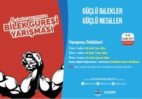 BİLEK GÜREŞİ - 5'İnci Türkiye Genç Erkekler Bilek Güreşi Yarışması Ankara'da Düzenleniyor