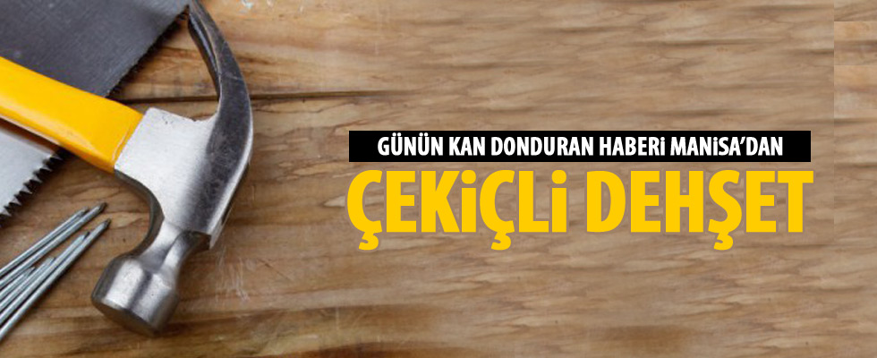 Manisa'da korkunç cinayet