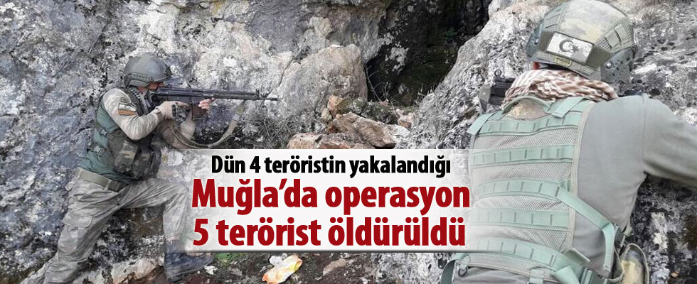 Muğla'da çatışma çıktı: 5 terörist öldürüldü
